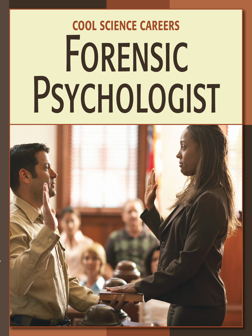 Title details for Forensic Psychologist by Ann Heinrichs - Available
